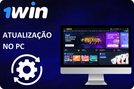 Atualizando o 1Win no PC