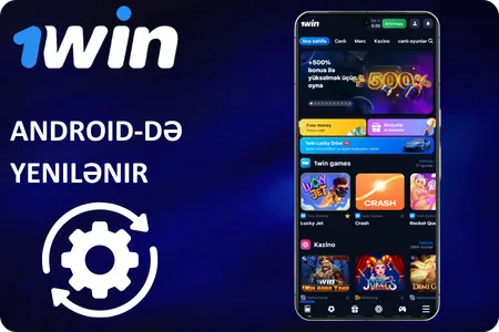Android üçün 1Win yenilənməsi